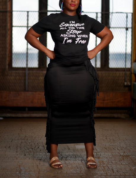 “I’m Expensive All The Time” Tee - Black