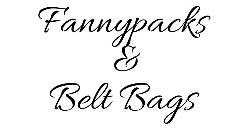 Fanny Packs/Belt Bags