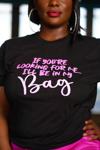 “If You’re Looking For Me” Tee